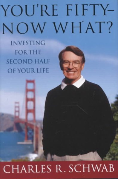You're Fifty-Now What?: Investing for the Second Half of Your Life cover