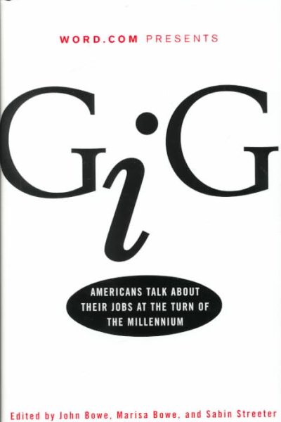 Gig: Americans Talk About Their Jobs at the Turn of the Millennium cover