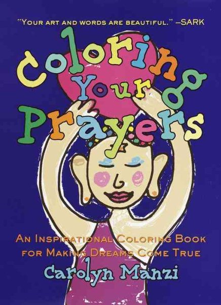 Coloring Your Prayers: An Inspirational Coloring Book for Making Dreams Come True cover