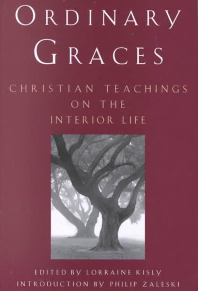 Ordinary Graces: Christian Teachings on the Interior Life cover