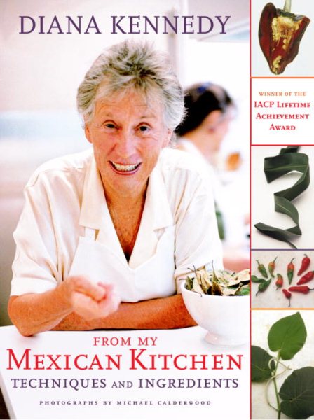 From My Mexican Kitchen: Techniques and Ingredients cover