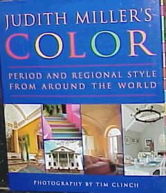 Judith Miller's Color: Period and Regional Style from Around the World