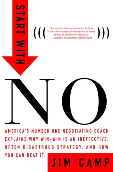 Start with NO...The Negotiating Tools that the Pros Don't Want You to Know cover