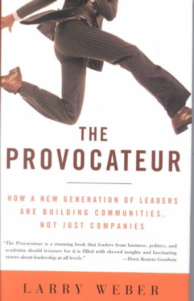 The Provocateur: How a New Generation of Leaders are Building Communities, Not Just Companies cover
