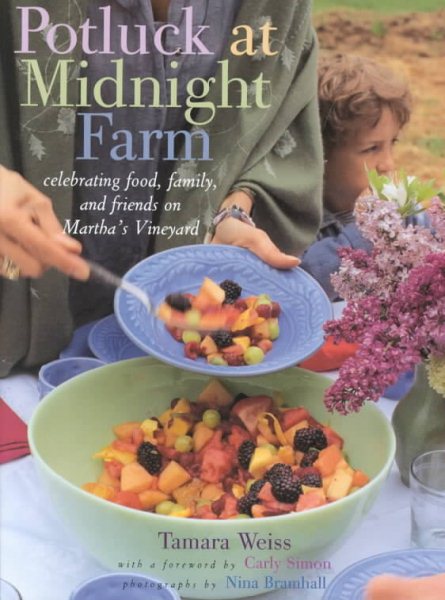 Potluck at Midnight Farm: Celebrating Food, Family, and Friends on Martha's Vineyard cover