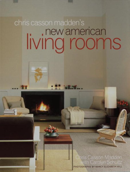 Chris Casson Madden's New American Living Rooms cover