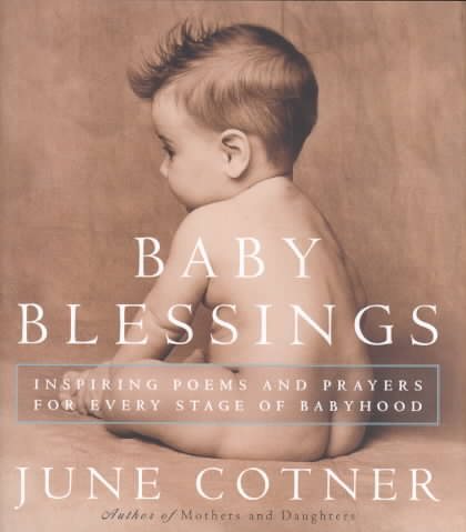 Baby Blessings: Inspiring Poems and Prayers for Every Stage of Babyhood cover