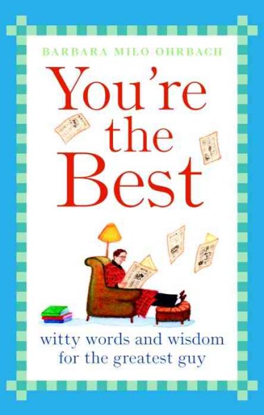 You're the Best: Witty Words and Wisdom for the Greatest Guy cover