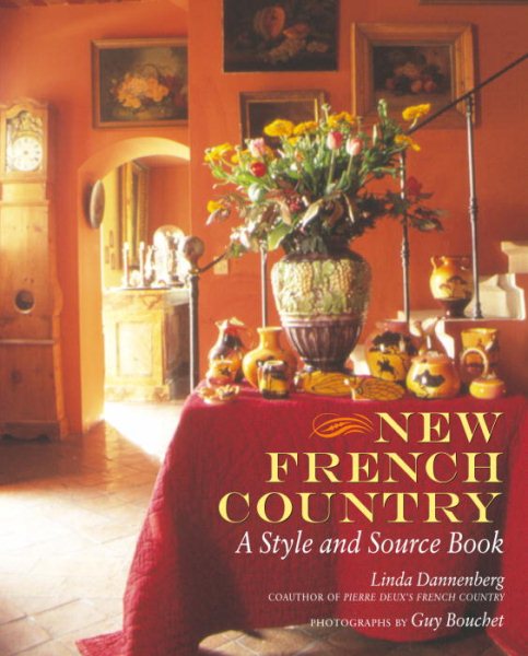 New French Country: A Style and Source Book cover