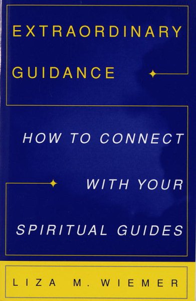 Extraordinary Guidance: How to Connect with Your Spiritual Guides cover