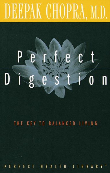 Perfect Digestion: The Key to Balanced Living (Perfect Health Library) cover