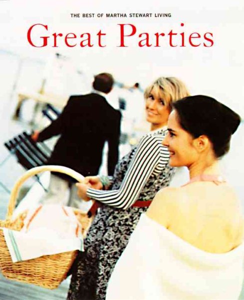 Great Parties: The Best of Martha Stewart Living cover