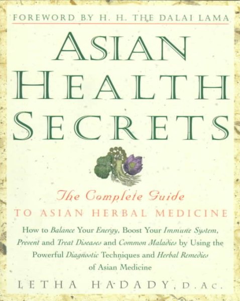 Asian Health Secrets: The Complete Guide to Asian Herbal Medicine cover