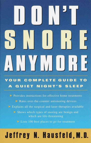 Don't Snore Anymore: Your Complete Guide to a Quiet Night's Sleep cover
