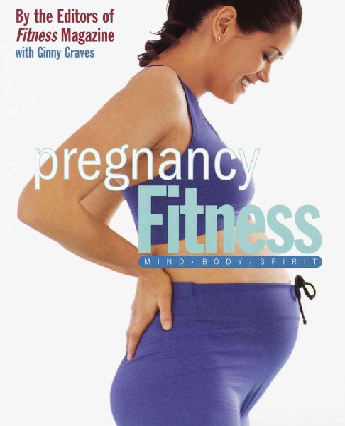 Pregnancy Fitness: Mind Body Spirit cover