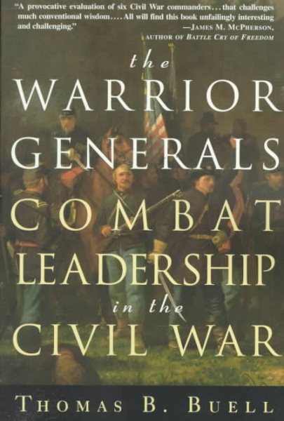 The Warrior Generals: Combat Leadership in the Civil War cover