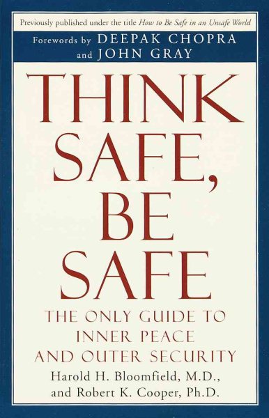 Think Safe, Be Safe: The Only Guide to Inner Peace and Outer Security cover