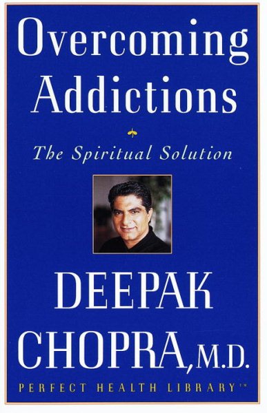Overcoming Addictions: The Spiritual Solution (Perfect Health Library) cover