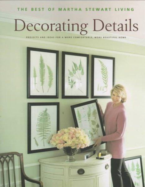 Decorating Details: Projects and Ideas for a More Comfortable, More Beautiful Home cover