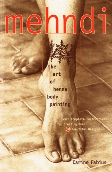 Mehndi: The Art of Henna Body Painting cover