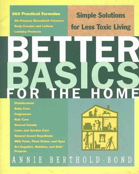 Better Basics for the Home: Simple Solutions for Less Toxic Living cover