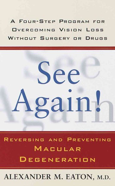 See Again!: Reversing and Preventing Macular Degeneration cover