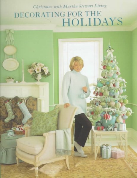 Decorating for the Holidays: Christmas with Martha Stewart Living cover