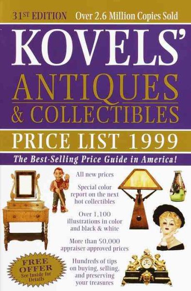 Kovels' Antiques & Collectibles Price List 1999 : The Best Selling Price Guide in America cover