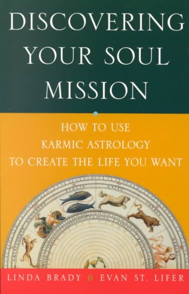 Discovering Your Soul Mission: How to Use Karmic Astrology to Create the Life You Want cover