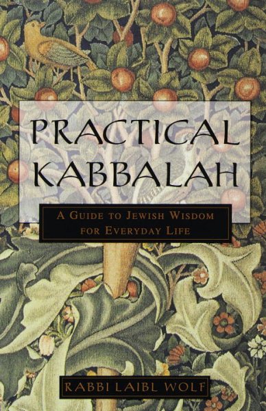 Practical Kabbalah: A Guide to Jewish Wisdom for Everyday Life cover