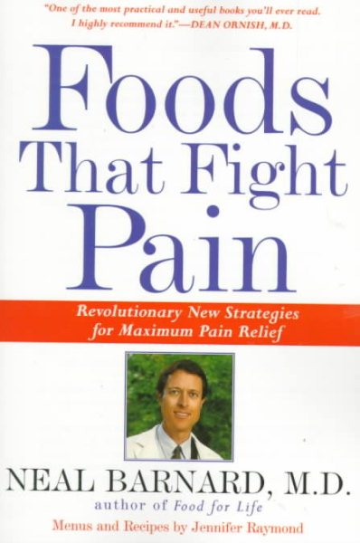 Foods That Fight Pain: Revolutionary New Strategies for Maximum Pain Relief cover