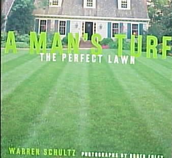 A Man's Turf: The Perfect Lawn cover