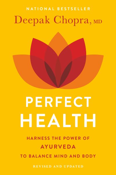 Perfect Health: The Complete Mind/Body Guide, Revised and Updated Edition cover