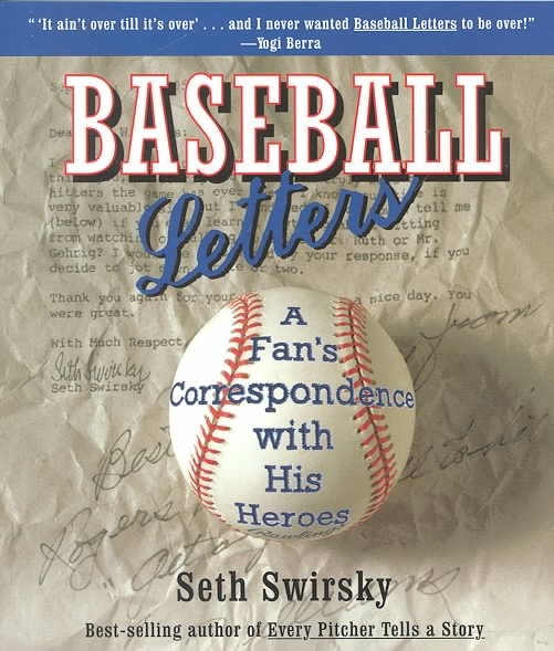 Baseball Letters: A Fan's Correspondence with His Heroes cover