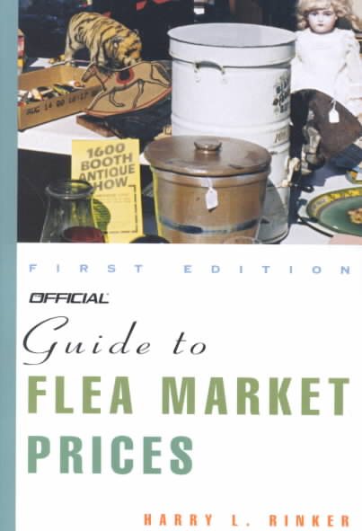 Official Guide to Flea Market Prices, 1st Edition cover