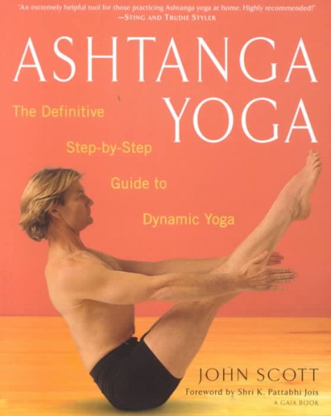 Ashtanga Yoga: The Definitive Step-by-Step Guide to Dynamic Yoga cover