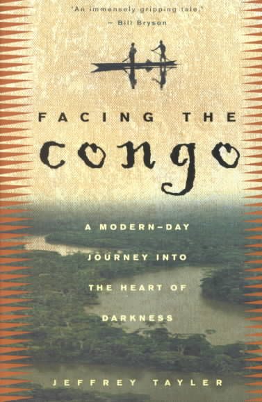 Facing the Congo: A Modern-Day Journey into the Heart of Darkness cover
