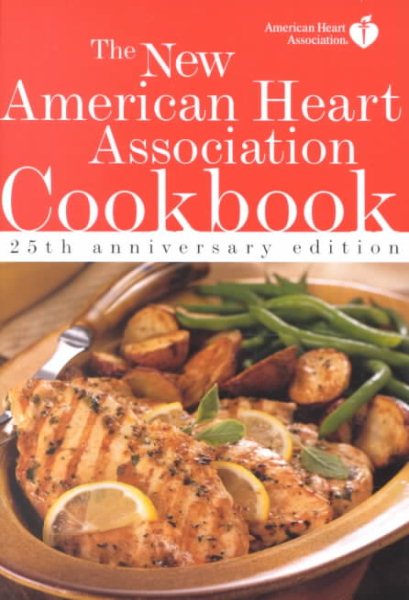 The New American Heart Association Cookbook: 25th Anniversary Edition