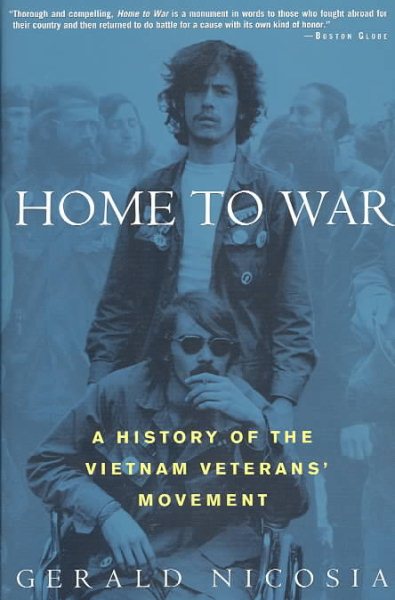 Home to War: A History of the Vietnam Veterans' Movement cover