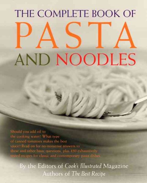 The Complete Book of Pasta and Noodles: A Cookbook cover