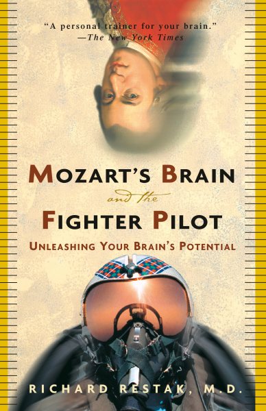 Mozart's Brain and the Fighter Pilot: Unleashing Your Brain's Potential cover