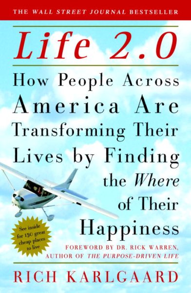 Life 2.0: How People Across America Are Transforming Their Lives by Finding the Where of Their Happiness cover