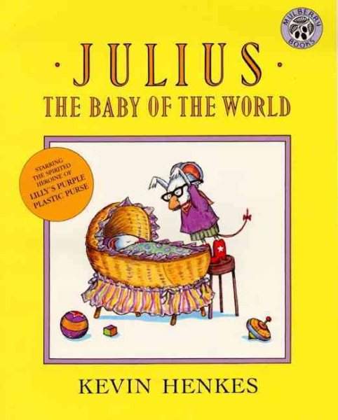Julius, The Baby Of The World (Turtleback School & Library Binding Edition) cover