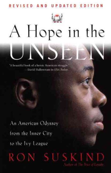 A Hope In The Unseen: An American Odyssey From The Inner City To The Ivy League (Turtleback School & Library Binding Edition) cover