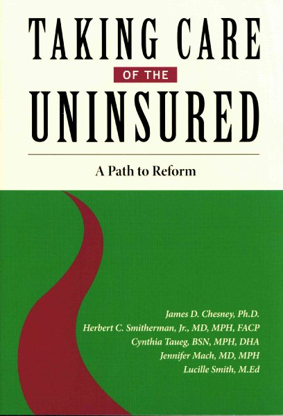 Taking Care of the Uninsured: A Path to Reform cover