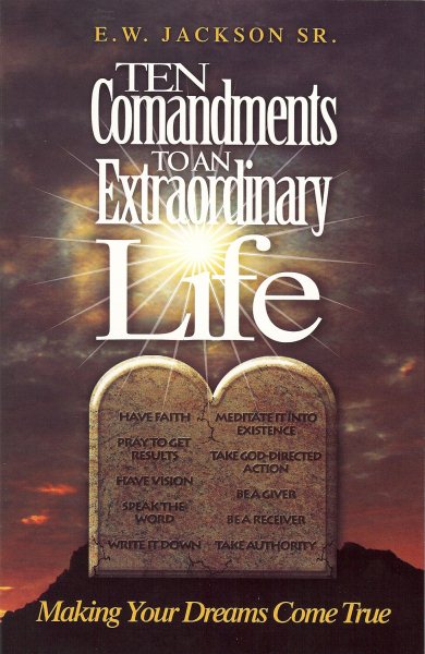 Ten Commandments To An Extraordinary Life