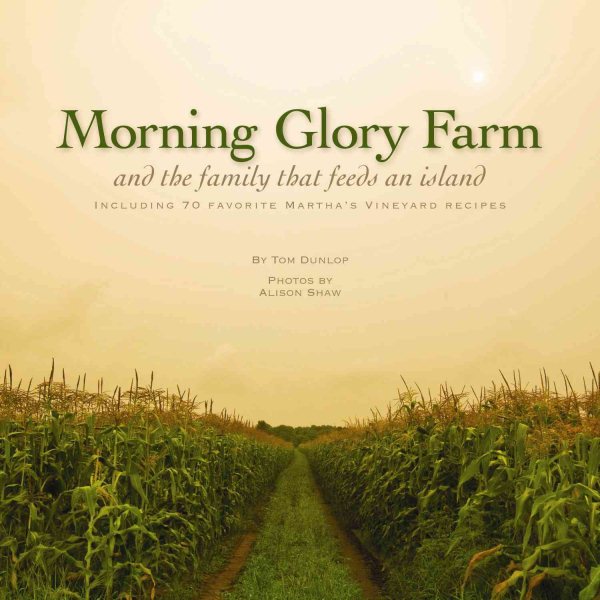 Morning Glory Farm, and the Family that Feeds an Island cover