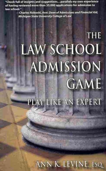 The Law School Admission Game: Play Like an Expert (Law School Expert) cover