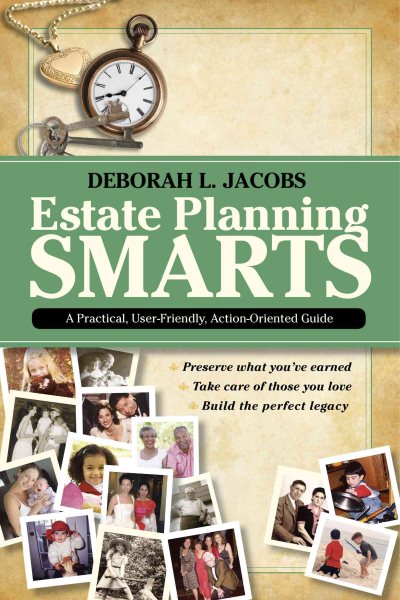 Estate Planning Smarts: A Practical, User-Friendly, Action-Oriented Guide cover
