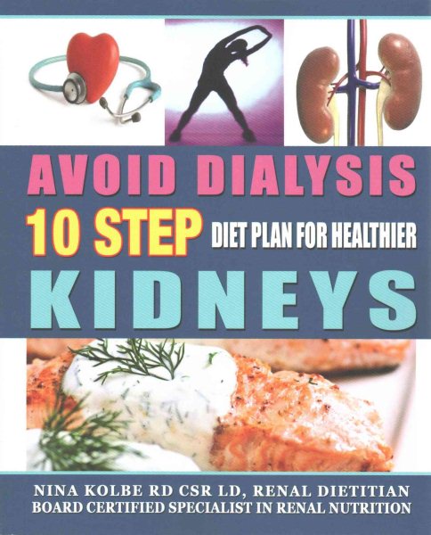 Avoid Dialysis, 10 Step Diet Plan for Healthier Kidneys cover